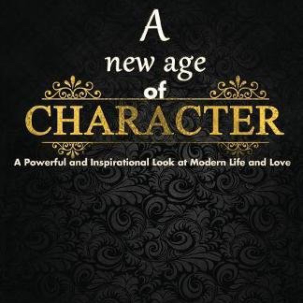 A NEW AGE OF CHARACTER